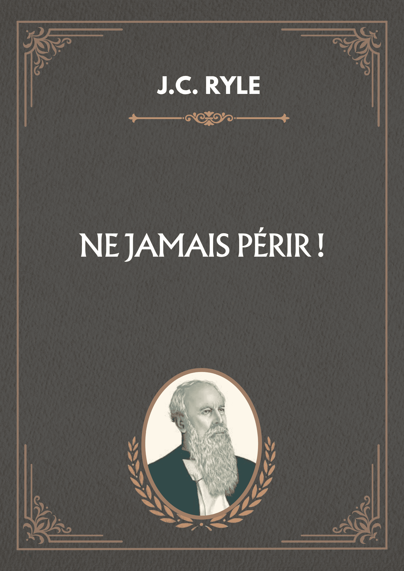 Ne jamais périr !