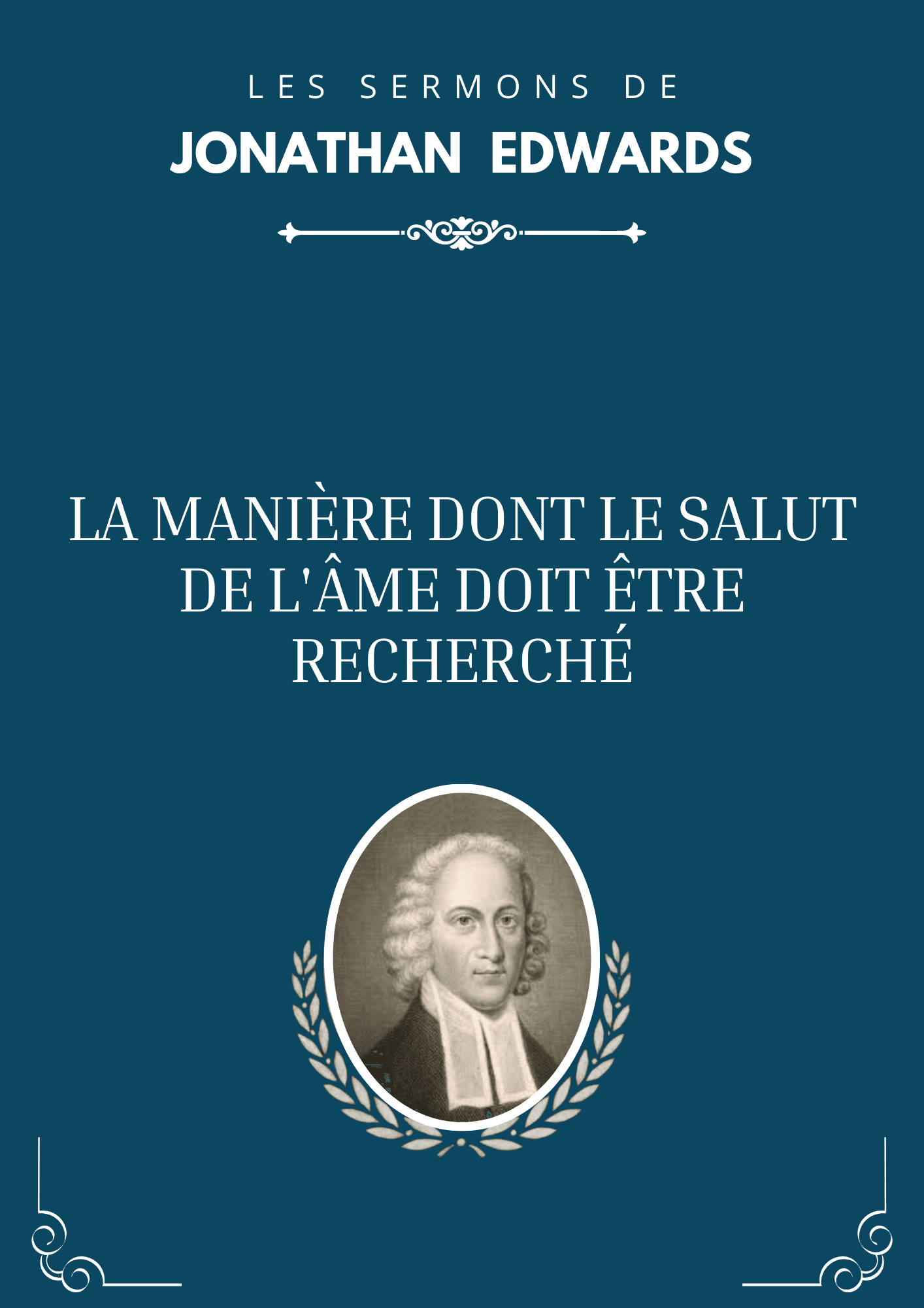 La manière dont le salut de l'âme doit être recherché