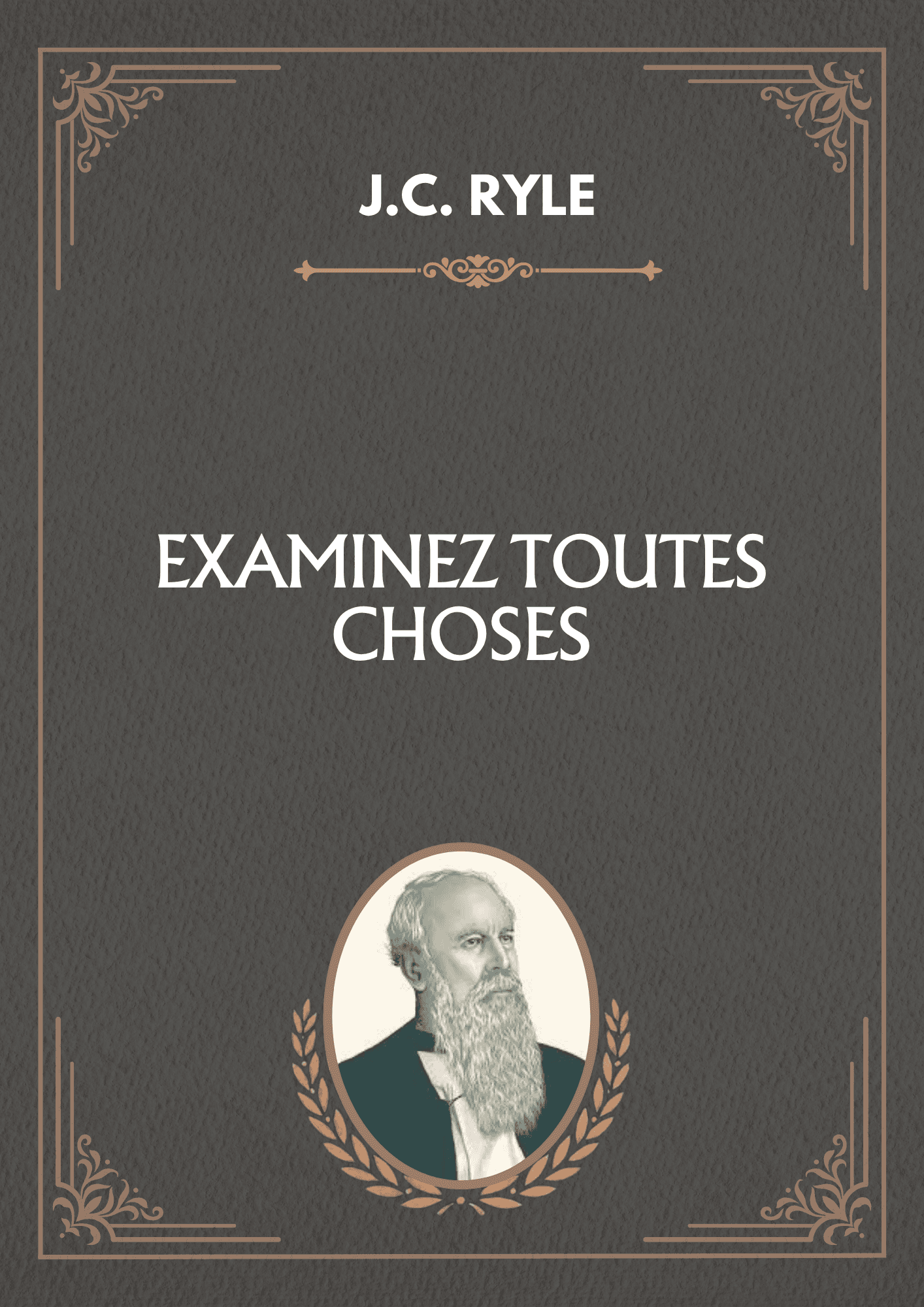 Examinez toutes choses