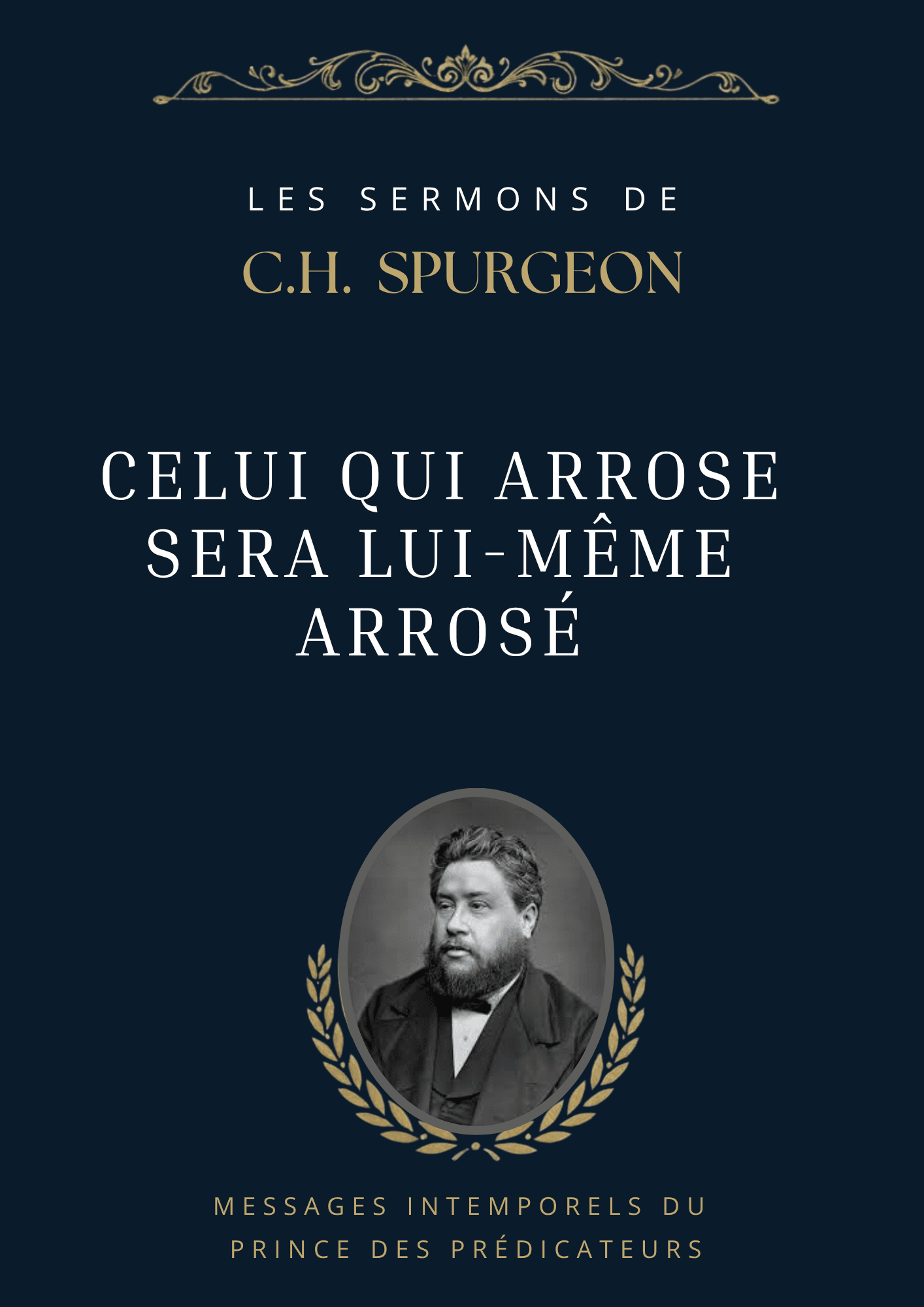 Celui qui arrose sera lui-même arrosé